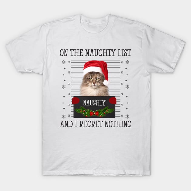 On The Naughty List, And I Regret Nothing T-Shirt by CoolTees